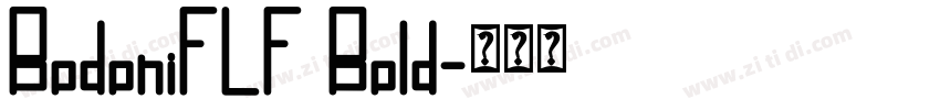 BodoniFLF Bold字体转换